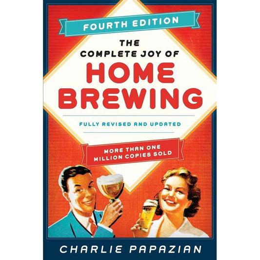 The Complete Joy of Homebrewing - Fourth Edition