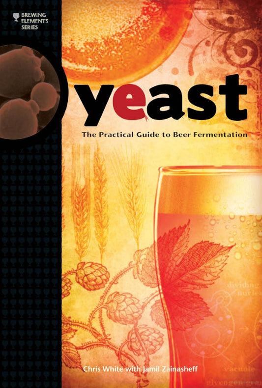 Yeast - The Practical Guide to Beer Fermentation